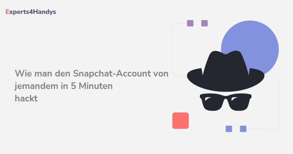 Wie man den Snapchat-Account von jemandem in 5 Minuten hackt